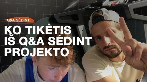 Ko tikėtis iš Q&A SĖDINT projekto?